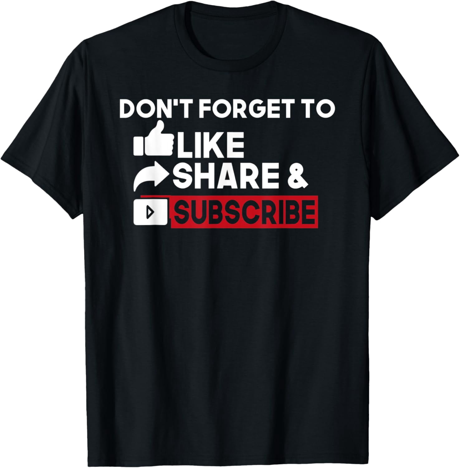 Don't forget to Like Share Subscribe Content creators funny T-Shirt ...