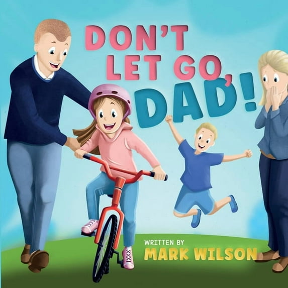 Don't let go, Dad, (Paperback)