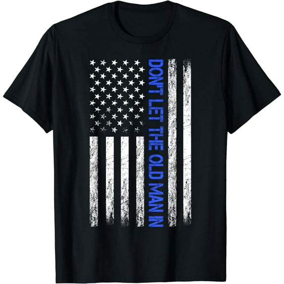 Don't let the old man in Vintage American flag T-Shirt