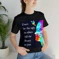 thumbnail image 1 of Don't let the ugly in others kill the beauty in you Unisex Classic T-Shirt, 1 of 12