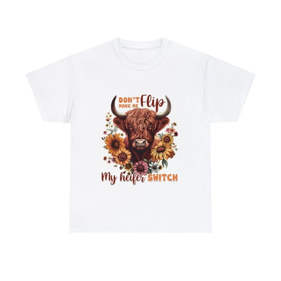 Don't make me flip my heifer switch Country Hippie Shirt ID-0223-LKJU