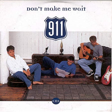 Don't make me wait 911 (CD)