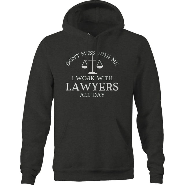 Don’t mess with me Funny Work paralegal Graphic Hoodies Xlarge Dark Gray