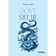 Don't save me, Paperback