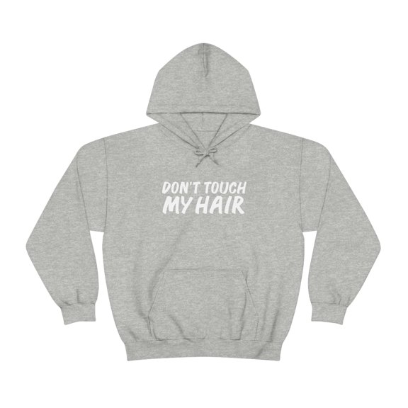 Don't touch my hair Unisex Hoodie S-5XL Natural hair Pride Black Girl Pride