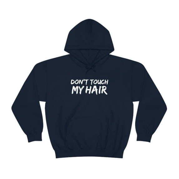 Don't touch my hair Unisex Hoodie S-5XL Natural hair Pride Black Girl Pride
