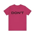 thumbnail image 1 of Don't tshirt, funny sarcastic shirt, Don't shirt, Schitts Creek tee, David, 1 of 8