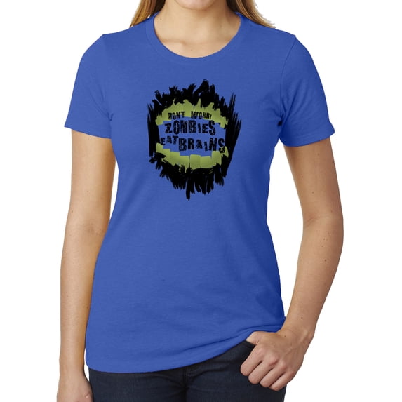 Don't worry Zombies Eat Brains Funny Women's T-shirts, Graphic Tee For Ladies - Royal MH200WFUN S12 S