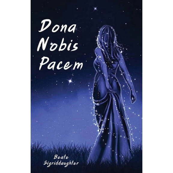 Dona Nobis Pacem, (Paperback)