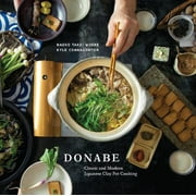 Donabe : Classic and Modern Japanese Clay Pot Cooking [A One-Pot Cookbook] (Hardcover)