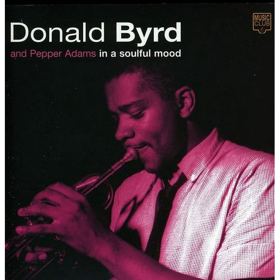 Donald Byrd & Pepper Adams - In a Soulful Mood - CD