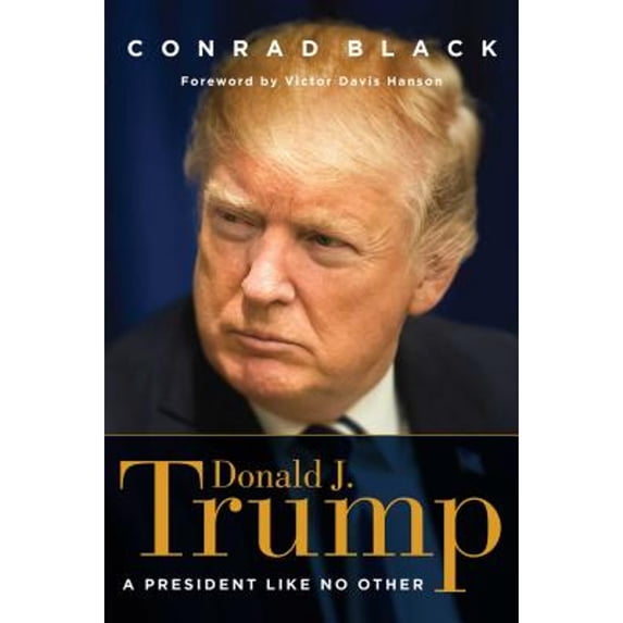 Pre-Owned Donald J. Trump: A President Like No Other (Hardcover) 1621577872 9781621577874