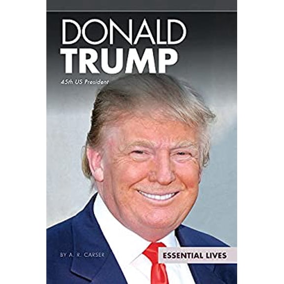 Pre-Owned Donald Trump: 45th Us President: 45th Us President (Library Binding) 1680783661 9781680783667