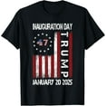 Donald Trump Inauguration Day 2025 47th President USA Flag TShirt