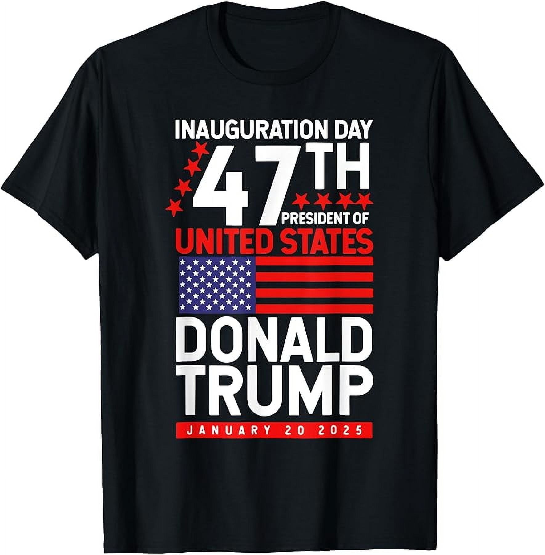 Donald Trump Inauguration Day 2025 47th USA President TShirt