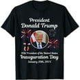 Donald Trump Inauguration Day 2025 47th USA President TShirt