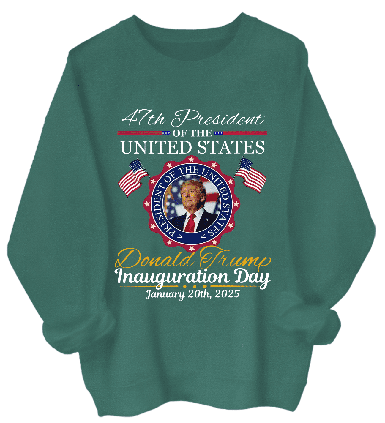 Donald Trump Inauguration Day 2025 Sweathirt, 47th US President