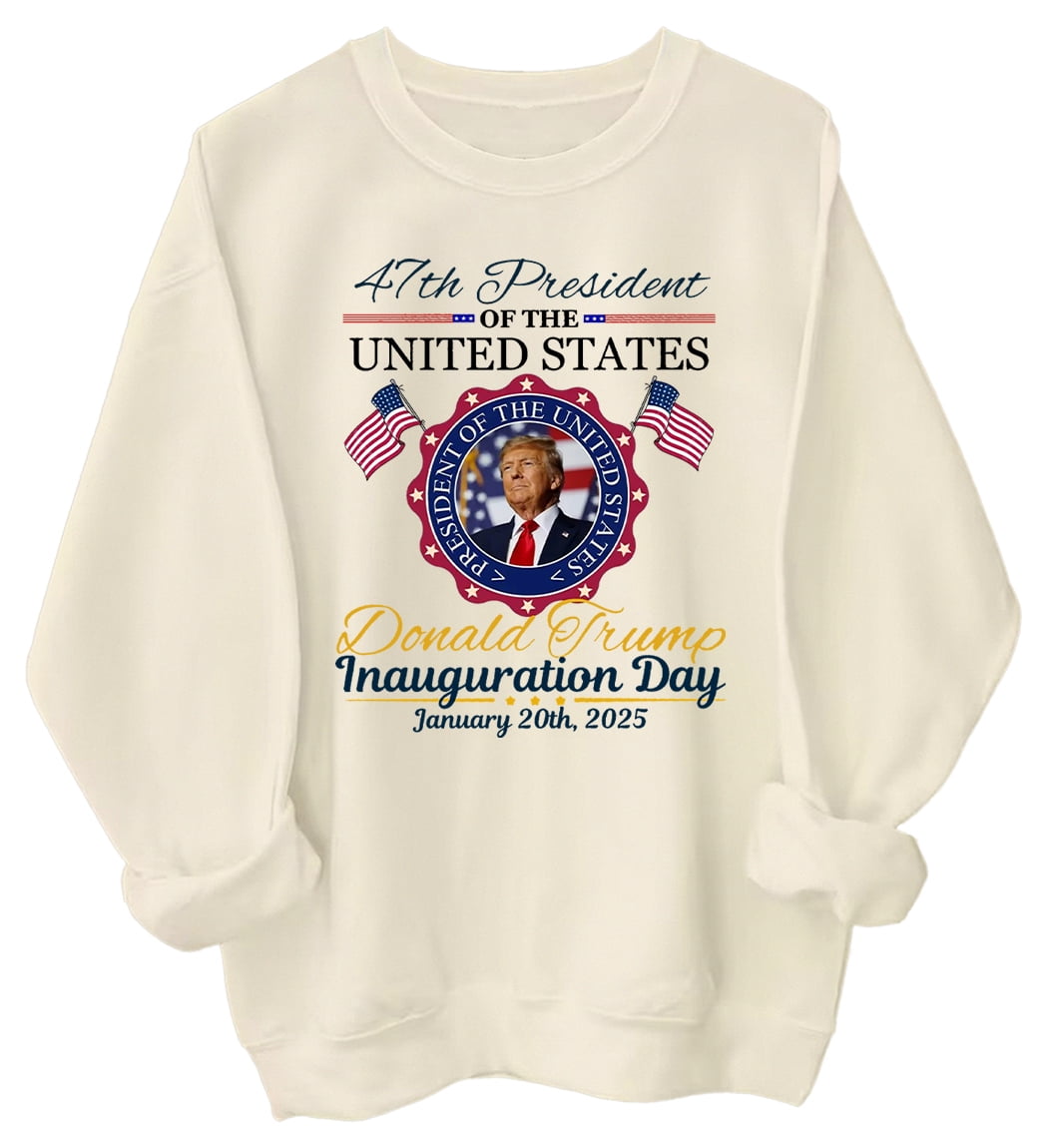 Donald Trump Inauguration Day 2025 Sweatshirt, 47th US President