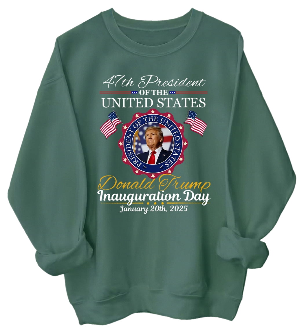 Donald Trump Inauguration Day 2025 Sweatshirt, 47th US President