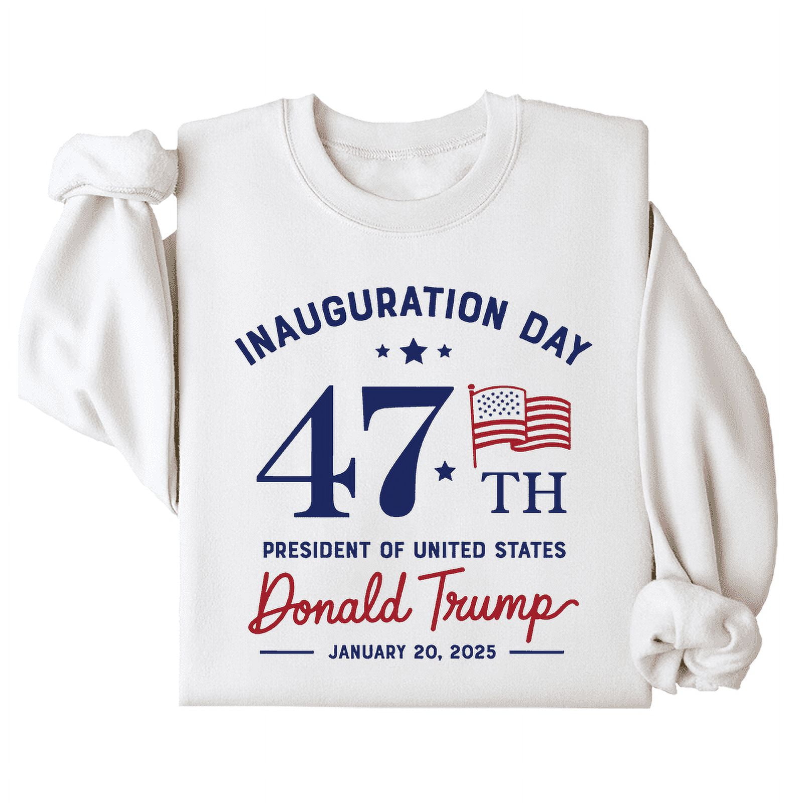 Donald Trump Inauguration Day 2025 Sweatshirt, 47th US President