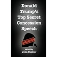 thumbnail image 1 of Donald Trump's Top Secret Concession Speech, (Paperback), 1 of 1