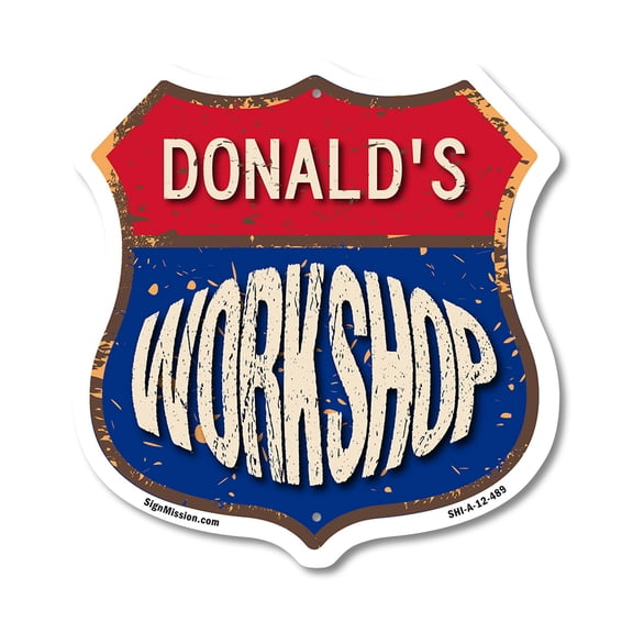 Donald's Workshop 12 inch X 12 inch Shield-Shaped Rust-Free Aluminum Metal Sign Weather Resistant, UV Protected To last, Gift for Dads and Uncles Classic Americana Crafted in the USA