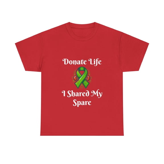 Donate Life, Share Your Spare Kidney Donation, Unisex Heavy Cotton Tee