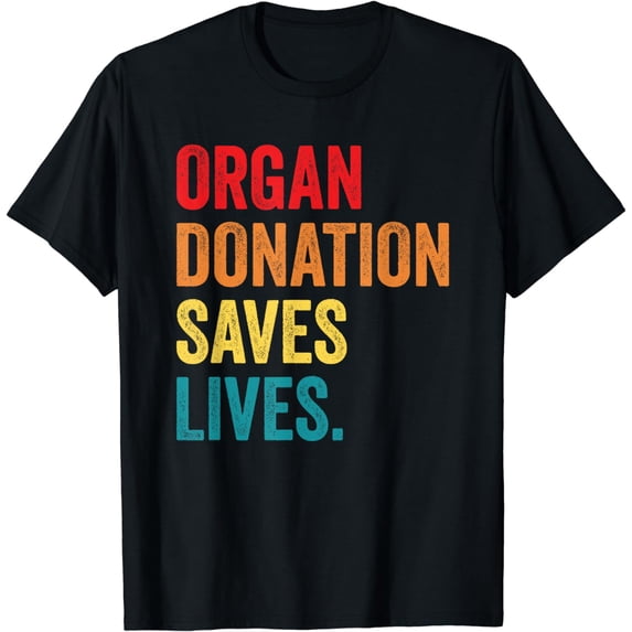Donate Life Transplant donor Organ Donation Saves Lives T-Shirt
