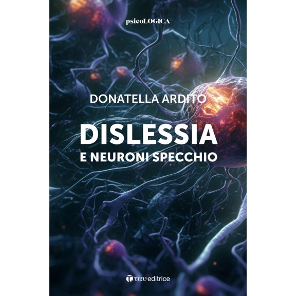 Donatella Ardito Dislessia e neuroni specchio (Paperback)