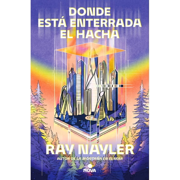 Donde Est Enterrada El Hacha / Where the Axe Is Buried, (Paperback)