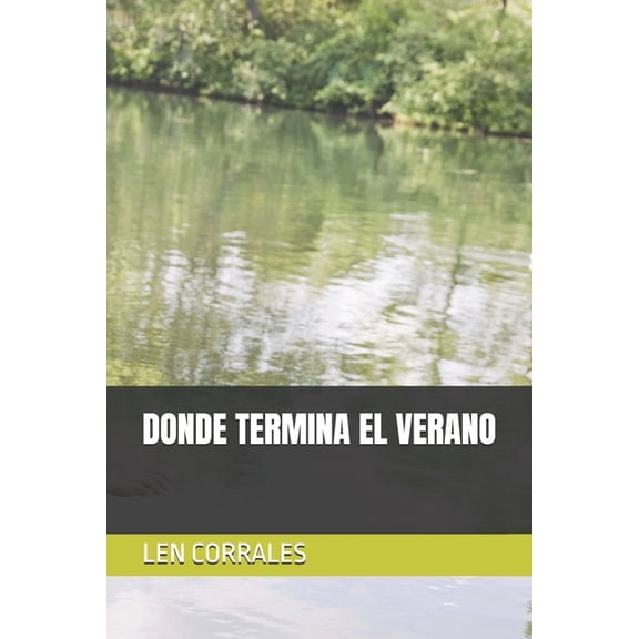 Donde Termina El Verano, (Paperback)
