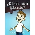thumbnail image 1 of Pre-Owned Donde esta Eduardo? (Spanish Edition) (Paperback) 0929724690 9780929724690, 1 of 1