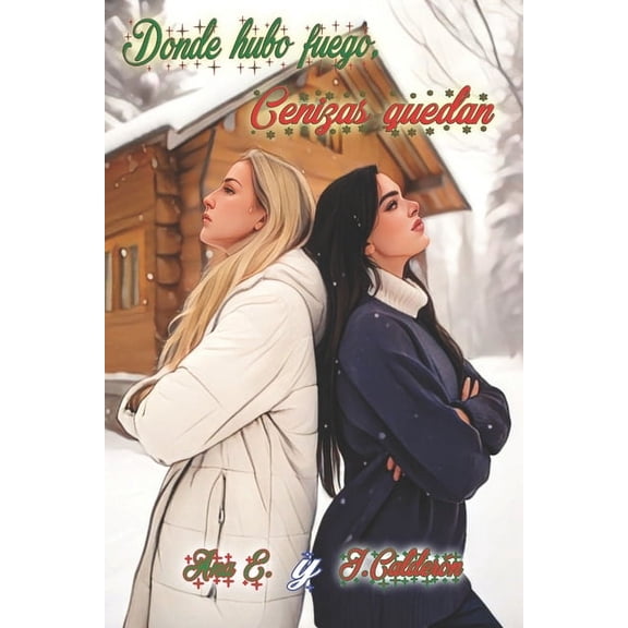 Donde hubo fuego, Cenizas quedan, (Paperback)