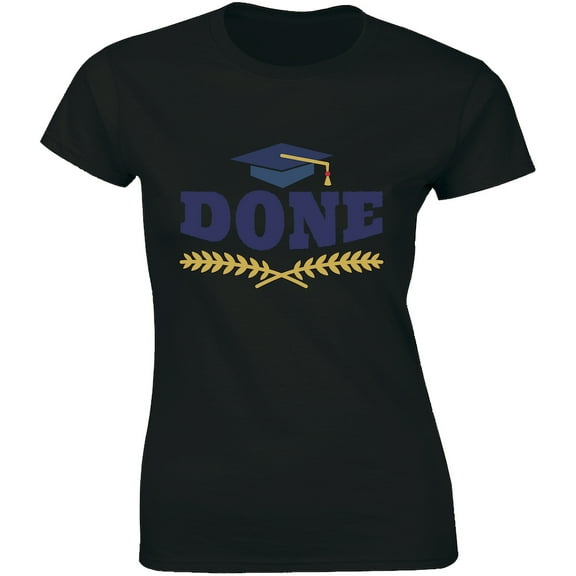 Done Class Of 2020 Graduate - Graduation Cap College High Women's Tee Shirt