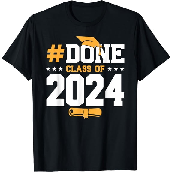 Done Class Of 2024 Graduation Graduate Senior High School T-Shirt