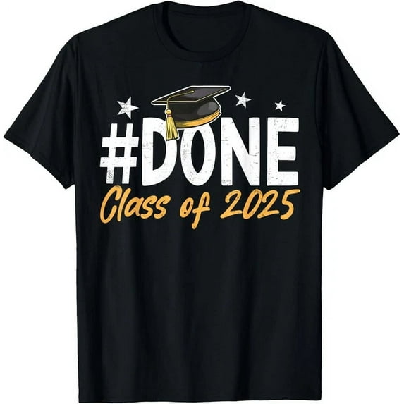 Done Class Of 2025 Graduation Graduate Men Women T-Shirt Unisex S-5XL Hot Trending Shirt, Vintage Birthday Gift
