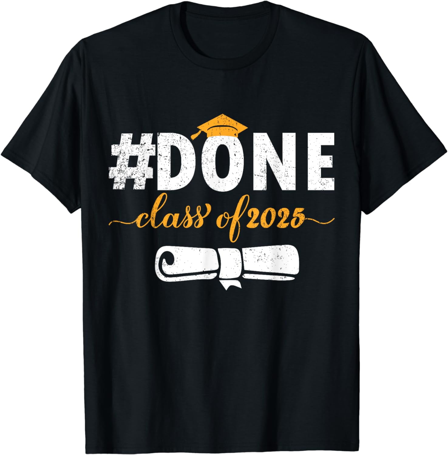 Done Class of 2025 Graduation Senior 2025 Graduate TShirt