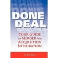 thumbnail image 1 of Done Deal : Your Guide to Merger and Acquisition Integration, 1 of 1