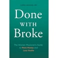 thumbnail image 1 of Done With Broke: The Woman Physician's Guide to More Money and Less Hustle, (Hardcover), 1 of 1