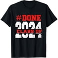 thumbnail image 1 of Done class of 2024 for senior graduate and graduation Men T-Shirt, 1 of 4