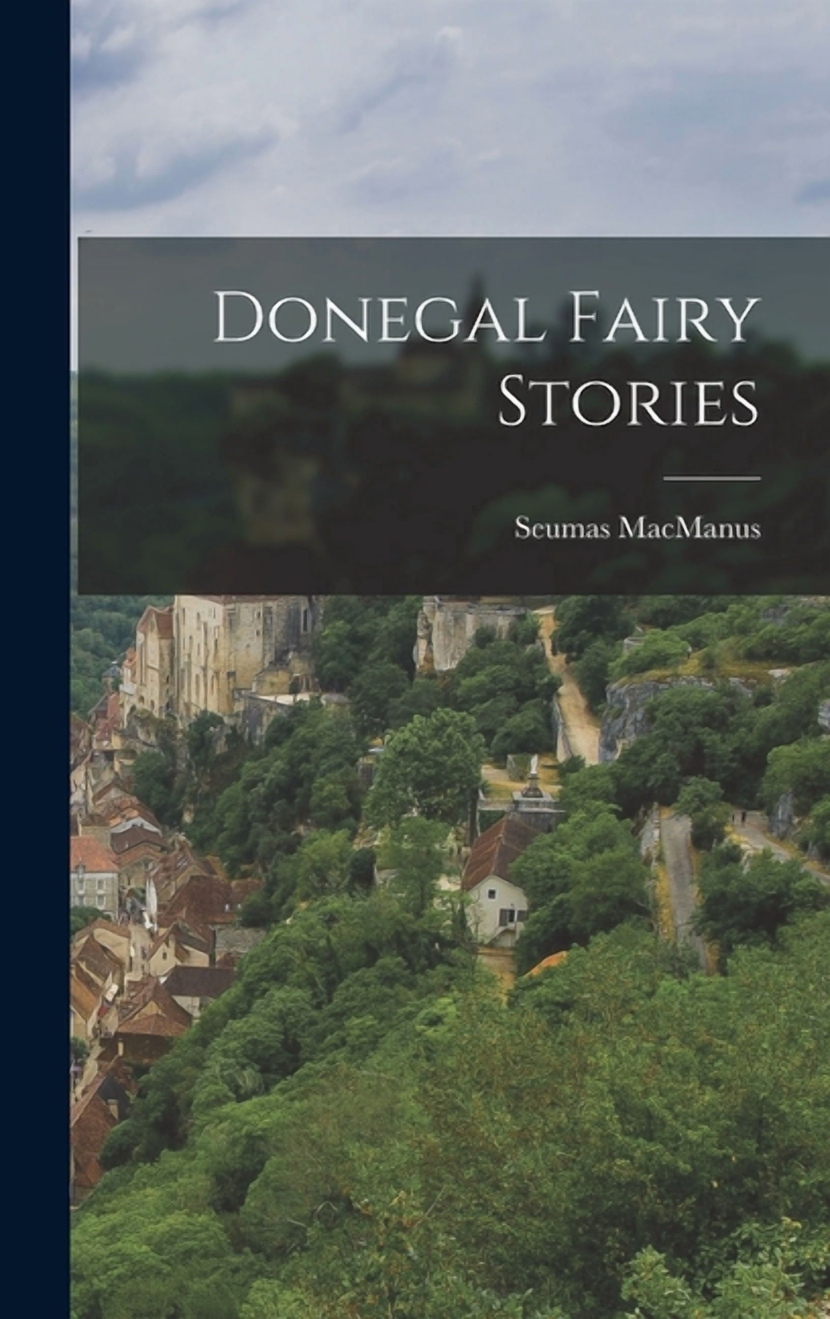 Donegal Fairy Stories (Hardcover)