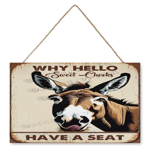 Donkey With Funny Quote Why Hello Sweet Cheeks Have A Seat Wood Hanging Sign, Wood Wall Art, Funny Bathroom Wood Decor Sign, Housewarming Gift 10x16 IN
