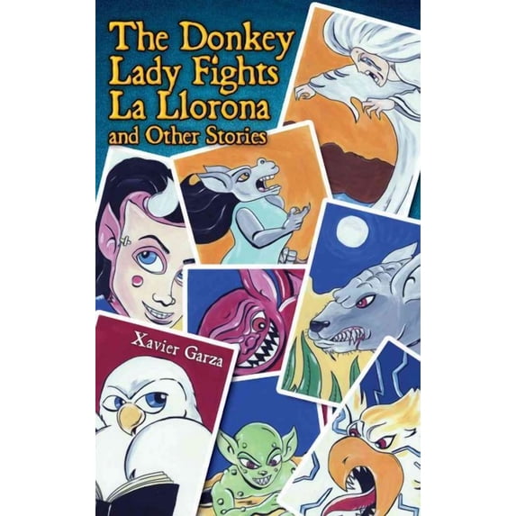 The Donkey Lady Fights La Llorona and Other Stories / La Senora Asno Se Enfrenta a la Llorona Y Otros Cuentos (Paperback)