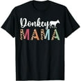 thumbnail image 1 of Donkey Mama Donkey Mom Donkey Mother Donkey Owner T-Shirt, 1 of 4