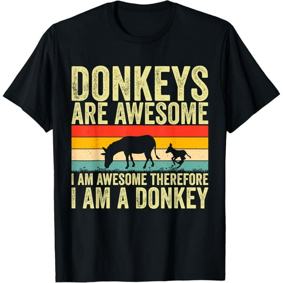 Donkeys Are Awesome Funny Donkey Lovers For Men Women Kids T-Shirt
