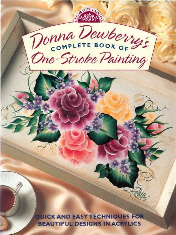 Pre-Owned Donna Dewberry's Complete Book of One-Stroke Painting (Decorative Painting S.) Paperback