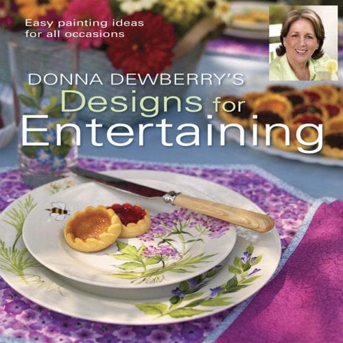 Pre-Owned Donna Dewberry's Designs for Entertaining: Easy Painting Ideas for All Occasions Paperback