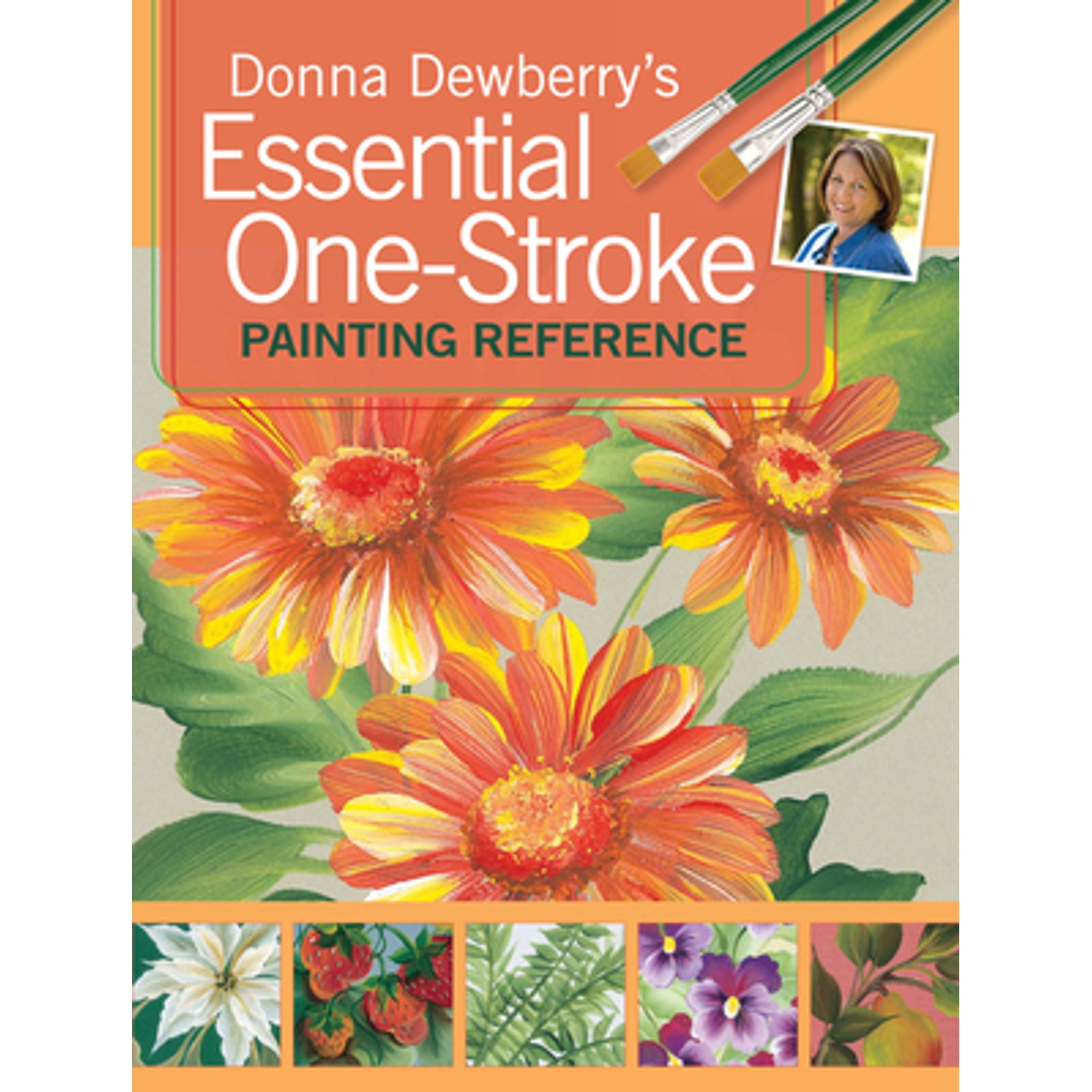 Pre-Owned Donna Dewberry's Essential One-Stroke Painting Reference (Paperback 9781600611315) by Donna Dewberry