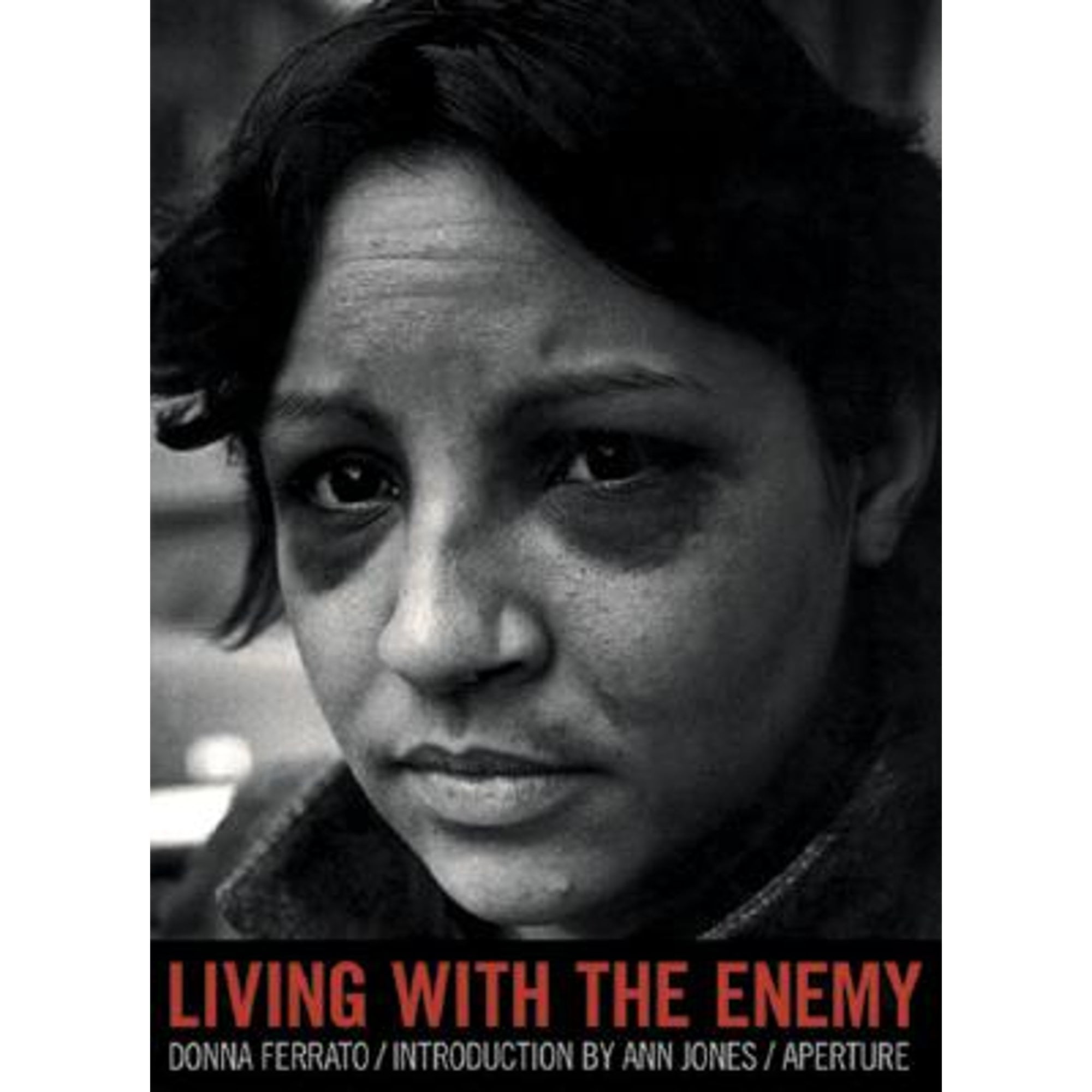 Pre-Owned Donna Ferrato: Living with the Enemy (Paperback 9780893814809) by  Ferrato, Ann Jones