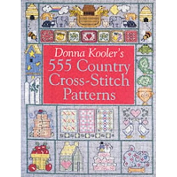 Pre-Owned Donna Kooler's 555 Country Cross-Stitch Patterns (Paperback) 0806977795 9780806977799